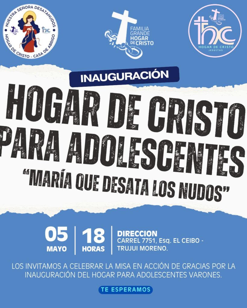 INAUGURACIÓN HOGAR DE CRISTO PARA ADOLESCENTES 